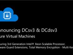 Azure机密计算虚拟机DCsv3预览版可运行企业级负载